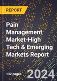 2024 Global Forecast for Pain Management Market (2025-2030 Outlook)-High Tech & Emerging Markets Report- Product Image