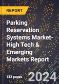 2024 Global Forecast for Parking Reservation Systems Market (2025-2030 Outlook)-High Tech & Emerging Markets Report- Product Image