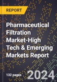 2024 Global Forecast for Pharmaceutical Filtration Market (2025-2030 Outlook)-High Tech & Emerging Markets Report- Product Image