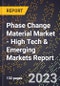 2023 Global Forecast for Phase Change Material Market (2024-2029 Outlook) - High Tech & Emerging Markets Report - Product Thumbnail Image