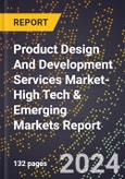 2024 Global Forecast for Product Design And Development Services Market (2025-2030 Outlook)-High Tech & Emerging Markets Report- Product Image