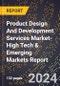 2024 Global Forecast for Product Design And Development Services Market (2025-2030 Outlook)-High Tech & Emerging Markets Report - Product Thumbnail Image