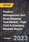 2023 Global Forecast for Product Management And Road Mapping Tool Market (2024-2029 Outlook) - High Tech & Emerging Markets Report - Product Image
