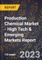2023 Global Forecast for Production Chemical Market (2024-2029 Outlook) - High Tech & Emerging Markets Report - Product Thumbnail Image