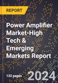 2024 Global Forecast for Power Amplifier Market (2025-2030 Outlook)-High Tech & Emerging Markets Report- Product Image