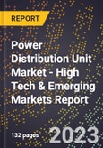 2023 Global Forecast for Power Distribution Unit (Pdu) Market (2024-2029 Outlook) - High Tech & Emerging Markets Report- Product Image