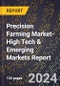 2024 Global Forecast for Precision Farming Market (2025-2030 Outlook)-High Tech & Emerging Markets Report - Product Thumbnail Image