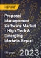 2023 Global Forecast for Proposal Management Software Market (2024-2029 Outlook) - High Tech & Emerging Markets Report - Product Image