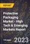 2023 Global Forecast for Protective Packaging Market (2024-2029 Outlook) - High Tech & Emerging Markets Report - Product Thumbnail Image