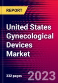 United States Gynecological Devices Market Analysis, Size, Trends 2023-2029 MedSuite Includes: Gynecological Endoscope Devices, Endometrial Ablation Devices, Morcellator Device Market and 7 more- Product Image