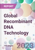 Global Recombinant DNA Technology Market Analysis & Forecast to 2023-2033: Market By Product; By End User; and By Region- Product Image
