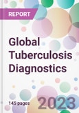 Global Tuberculosis Diagnostics Market Analysis & Forecast to 2023-2033: Market By Type; By Diagnostic Test; By End User; and By Region- Product Image