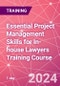 Essential Project Management Skills for In-house Lawyers Training Course (May 15, 2024) - Product Image