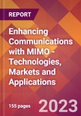 Enhancing Communications with MIMO - Technologies, Markets and Applications- Product Image