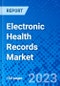 Electronic Health Records Market, By Product, By Type, By End Use, By Business Model, and By Geography - Size, Share, Outlook, and Opportunity Analysis, 2023 - 2030 - Product Image