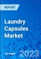 Laundry Capsules Market, By Product Type, By Fragrance, By Functionality, By Laundry Type, By Packaging Size, By Distribution Channel, By Consumer Segment, By Branding and Marketing, and By Geography - Size, Share, Outlook, and Opportunity Analysis, 2023 - 2030 - Product Image