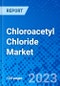 Chloroacetyl Chloride Market, By Manufacturing Process, By Application, By Region - Size, Share, Outlook, and Opportunity Analysis, 2023 - 2030 - Product Thumbnail Image