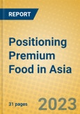 Positioning Premium Food in Asia- Product Image