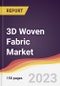 3D Woven Fabric Market: Trends, Opportunities and Competitive Analysis 2023-2028 - Product Thumbnail Image