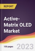 Active-Matrix OLED (AMOLED) Market: Trends, Opportunities and Competitive Analysis 2023-2028- Product Image