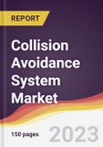 Collision Avoidance System Market: Trends, Opportunities and Competitive Analysis 2023-2028- Product Image