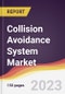Collision Avoidance System Market: Trends, Opportunities and Competitive Analysis 2023-2028 - Product Image