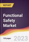 Functional Safety Market: Trends, Opportunities and Competitive Analysis 2023-2028- Product Image