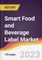 Smart Food and Beverage Label Market: Trends, Opportunities and Competitive Analysis 2023-2028 - Product Image