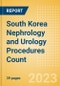 South Korea Nephrology and Urology Procedures Count by Segments (Renal Dialysis Procedures, Nephrolithiasis Procedures and Urinary Tract Stenting Procedures) and Forecast to 2030 - Product Thumbnail Image