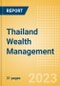 Thailand Wealth Management - High Net Worth (HNW) Investors - Product Image