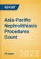 Asia-Pacific Nephrolithiasis Procedures Count by Segments (Nephrolithiasis Procedures Using Uretoscopy, Percutaneous Nephrolithotomy Procedures and Shock Wave Lithotripsy Procedures) and Forecast to 2030 - Product Image