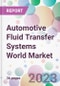 Automotive Fluid Transfer Systems World Market - Product Thumbnail Image