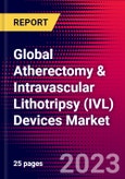 Global Atherectomy & Intravascular Lithotripsy (IVL) Devices Market Size, Share, Trends & COVID19 Impact Analysis 2023-2029 MedCore Includes: Laser Atherectomy, Mechanical Atherectomy and IVL Devices- Product Image