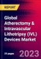 Global Atherectomy & Intravascular Lithotripsy (IVL) Devices Market Size, Share, Trends & COVID19 Impact Analysis 2023-2029 MedCore Includes: Laser Atherectomy, Mechanical Atherectomy and IVL Devices - Product Image