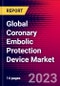 Global Coronary Embolic Protection Device Market Size, Share & COVID-19 Impact Analysis 2023-2029 MedCore - Product Image