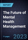 The Future of Mental Health Management- Product Image