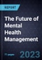 The Future of Mental Health Management - Product Image
