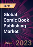 Global Comic Book Publishing Market 2023-2027- Product Image