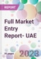 Full Market Entry Report- UAE - Product Thumbnail Image