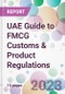 UAE Guide to FMCG Customs & Product Regulations - Product Thumbnail Image