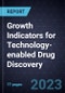Growth Indicators for Technology-enabled Drug Discovery - Product Image