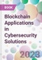 Blockchain Applications in Cybersecurity Solutions - Product Thumbnail Image