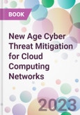New Age Cyber Threat Mitigation for Cloud Computing Networks- Product Image