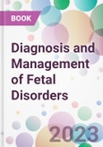 Diagnosis and Management of Fetal Disorders- Product Image