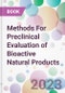 Methods For Preclinical Evaluation of Bioactive Natural Products - Product Thumbnail Image
