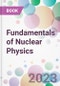 Fundamentals of Nuclear Physics - Product Thumbnail Image