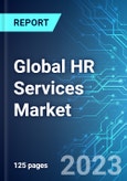 Global HR Services Market: Analysis By Type (General Staffing, Professional Staffing and Executive Search), By Region Size & Forecast with Impact Analysis of COVID-19 and Forecast up to 2028- Product Image