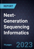 Next-Generation Sequencing Informatics, Forecast to 2027- Product Image