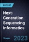 Next-Generation Sequencing Informatics, Forecast to 2027 - Product Image