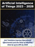 Artificial Intelligence of Things Solutions by AIoT Market Applications and Services in and Industry Verticals 2023 - 2028- Product Image